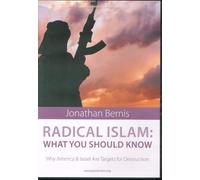 Radical Islam: What You Should Know - Why America & Israel are targets for destruction