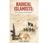 Radical Islamists: Power, Strategy, and Global Impact