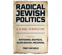 Radical Jewish Politics: A Global Perspective