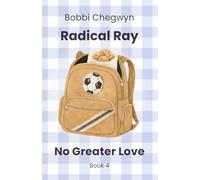 Radical Ray: No Greater Love