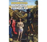 Radicalità evangelica. Nulla e nessuno anteporre all'amore di Cristo