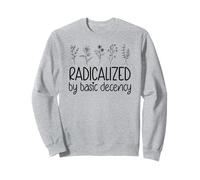 Radicalized By Basic Decency No Kings in America Democracy Felpa