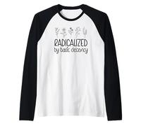 Radicalized By Basic Decency No Kings in America Democracy Maglia con Maniche Raglan