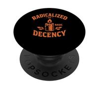 Radicalized by Basic Decency Peace Dove Equality Protest PopSockets PopGrip Adesivo