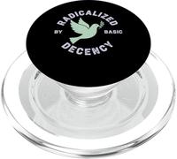 Radicalized by Basic Decency Peace Dove Equality Protest PopSockets PopGrip per MagSafe