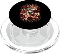 Radicalized by Basic Decency Shirt Women Floral PopSockets PopGrip per MagSafe