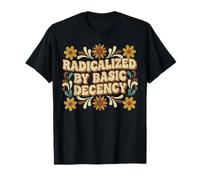 Radicalized By Basic Decency Vintage Floral Women Maglietta