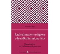Radicalizzazione religiosa, de-radicalizzazione laica. Sfide giuridiche per l'ordinamento democratico