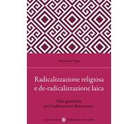 Radicalizzazione religiosa, de-radicalizzazione laica. Sfide giuridiche per l'ordinamento democratico