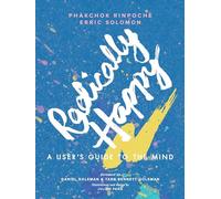 Radically Happy: A User's Guide to the Mind