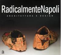 RadicalmenteNapoli. Architettura e design