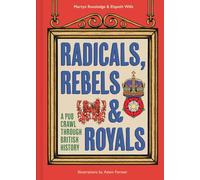 Martyn Routledge Elspeth Wills Radicals, Rebels and Royals (Copertina rigida)