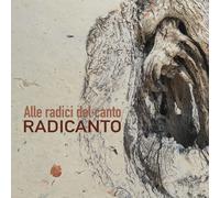 Radicanto Alle Radici Del Canto (CD)