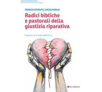 Radici bibliche e pastorali della giustizia riparativa