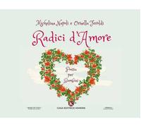 Radici d'amore. Poesia per bambini