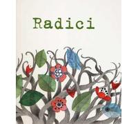 Radici. Ediz. illustrata. Con CD Audio