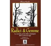 Radici & Gemme. La Società Civile delle Campagne dall'Unità ad Oggi