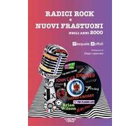Radici rock e nuovi frastuoni negli anni 2000