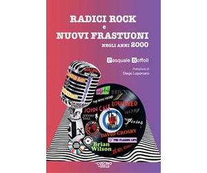 Radici rock e nuovi frastuoni negli anni 2000