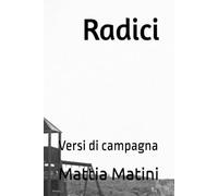 Radici: Versi di campagna