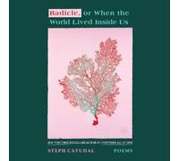 Radicle, or When the World Lived Inside Us: Poems