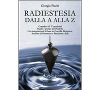 Radiestesia dalla A alla Z