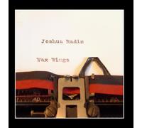 Radin Joshua - WAX WINGS - JOSHUA RADIN