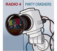 Radio 4 - Party Crashers
