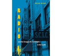Radio and the Struggle for Civil Rights in the South (Tascabile)