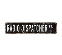 Radio Dispatcher Cartello stradale regalo per radio dispatcher professione targa in latta 10,2 x 45,7 cm personalizzabile facile da montare in alluminio cartello in metallo country per casa, garage