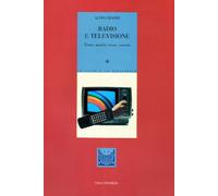 Radio e televisione. Teorie, analisi, storie, esercizi