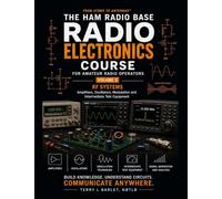 Radio Electronics for Amateur Radio Operators: Volume 3: RF Systems and Signal Processing