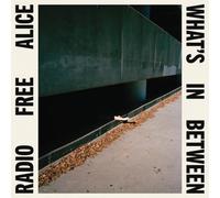 Radio Free Alice - What'S In Between