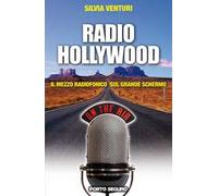 Radio Hollywood. Il mezzo radiofonico sul grande schermo