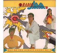 Radio Java - Radio Java - Why Do You Always Haunt Me - [7"]