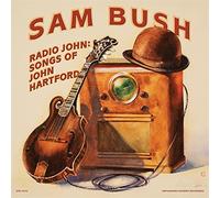 Sam Bush Radio John: Songs of John Hartford (CD) Album Digipak