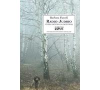 Radio Judrio. Vivere dentro la frontiera