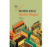 RADIO MAGIA - Aiolli Valerio - 2022 - Minimum Fax