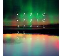 Radio Radio - Havre De Grace