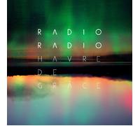 RADIO RADIO Havre De Grace (CD)