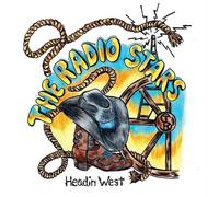 Radio Stars - Headin' West