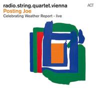 Radio String Quartet - Posting Joe - Celebrating Weather Repor