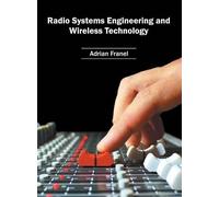 Radio Systems Engineering and Wireless Technology (Copertina rigida)