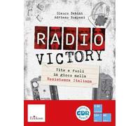 Radio Victory. Vite e ruoli in gioco nella Resistenza Italiana. Con gettoni segnapunti. Con 5 libretti per i giocatori