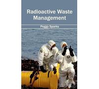 Radioactive Waste Management (Copertina rigida)