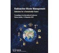 Radioactive Waste Management: Solutions for a Sustainable Future (Tascabile)