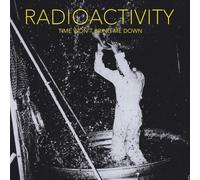 Radioactivity Time Won't Bring Me Down (CD)