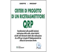 RADIOAMATORI - Criteri di progetto di un ricetrasmettitore QRP - Sandit Libri