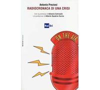 Radiocronaca di una crisi