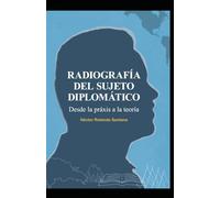 RADIOGRAFÍA DEL SUJETO DIPLOMÁTICO: Desde la praxis a la teoría